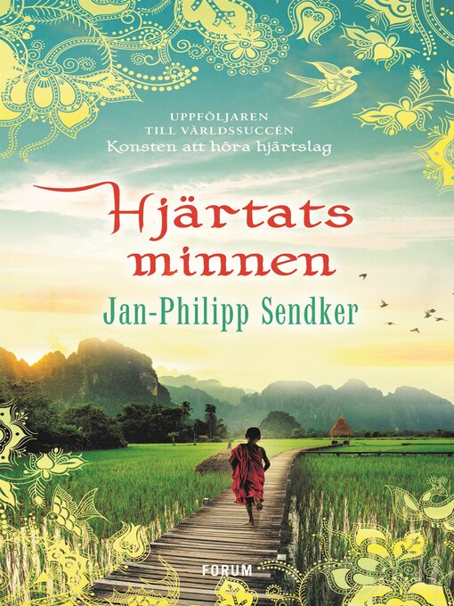 Titeldetaljer för Hjärtats minnen av Jan-Philipp Sendker - Tillgänglig